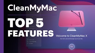 CleanMyMac X Review - Top 5 Features