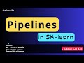 Pipeline in machine learning and Scikit-learn