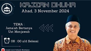 LIVE KAJIAN  DHUHA MASJID NURUL HIDAYAH II DR KH ALI NURDIN