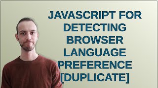 JavaScript for detecting browser language preference