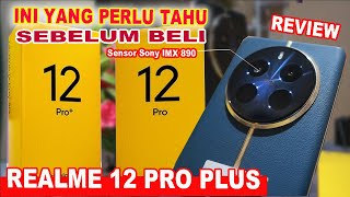 Review Lengkap HP REalme 12 Pro Plus