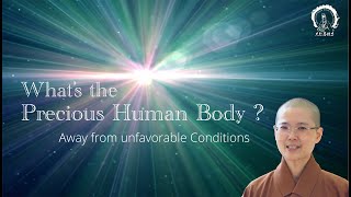 What is Precious Human Body ? l Ven. Master Miao Jing    瑕滿人身  妙淨法師