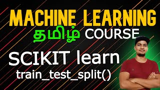 train_test_split in SCIKIT-LEARN (sklearn) தமிழ் #codinganna