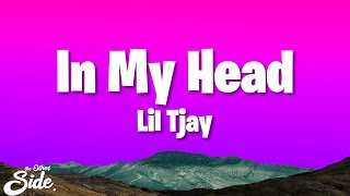 Lil Tjay - In My Head (Lyrics) Shawty's like a melody in my head