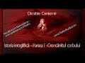 dimitrie cantemir istoria ieroglifica partea 01 croncanitul corbului 1973 teatruradiofonic