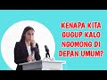 KENAPA KITA GUGUP KALAU NGOMONG DI DEPAN UMUM?? | (ATASI GROGI SAAT BERBICARA)