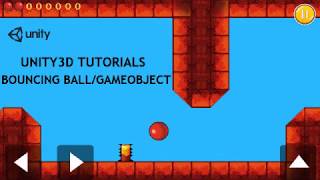 Unity3D tutorial: bouncing ball/gameObject