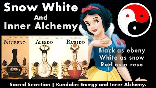 The Truth about Disney's Snow White - SECRET MEANING - Inner Alchemy, Sacred Secretion, Kundalini