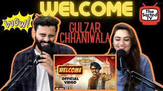 GULZAAR CHHANIWALA - WELCOME  | Delhi Couple Reactions