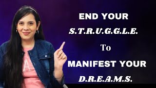 3 Very Strong Reasons Why We STRUGGLE To Manifest Our Dreams & How To Stop It !