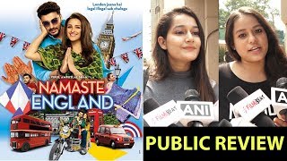 Namaste England Public Review | Hit Or Flop | Arjun Kapoor, Parineeti Chopra