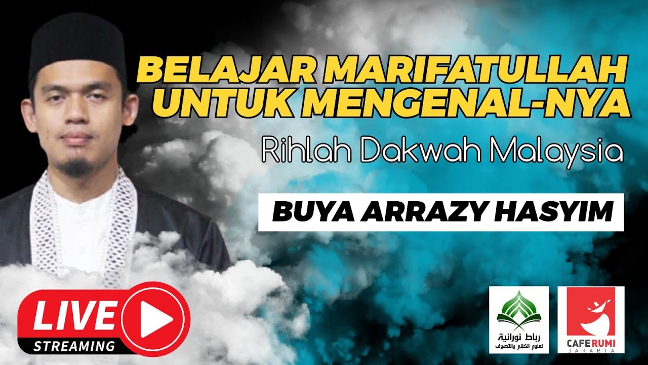 🔴[LIVE] BELAJAR MARIFATULAH UNTUK MENGENAL-NYA - BUYA DR. ARRAZY HASYIM ...