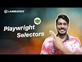 Understanding Playwright Selectors | TestMu AI