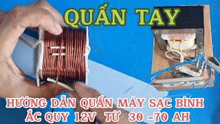 Cách quấn sạc bình ắc quy 12 volt,quấn tay không cần bàn quấn dây/Sáng Tạo Việt