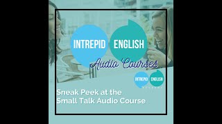A Sneak Peek at the Small Talk Audio Course 🎧