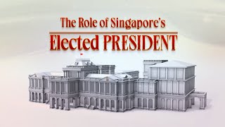 The role of Singapore's Elected President
