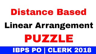 Distance based Linear Arrangement Reasoning Puzzle for IBPS PO | CLERK 2018