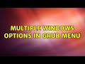 Ubuntu: Multiple Windows options in Grub Menu