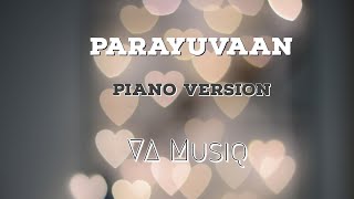 Parayuvaan Piano Version | Neha | Ishq Movie | ShaneNigam | Ann Sheethal | Jakes Bejoy | SidSriram |