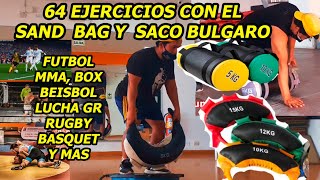 64 EJERCICIOS CON SAND BAG Y SACO BULGARO-FUTBOL, MMA, BEISBOL, ETC 64 SAND BAG BULGARIAN EXERCISES