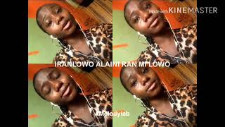 Iranlowo alaini ran mi lowo o