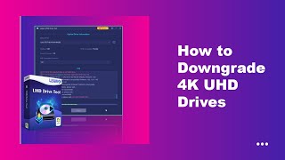 4K Blu-ray/UHD Drive Tool User Guide