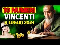 🍀Numeri Fortunati🍀: I 10 NUMERI CHE TI PORTERANNO FORTUNA A LUGLIO 2024 | Insegnamenti Buddisti