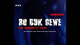 Rxf Rhaled - Bo Duk Gewe Ft Yaph (Official Music Video)