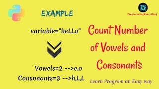 How to count number of vowels and consonants in python | count vowels and consonants in python