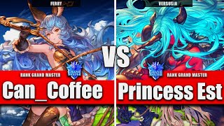 GBVSR ▰ Can_Coffee (Ferry) VS Princess Est (Versusia) | High Level Gameplay