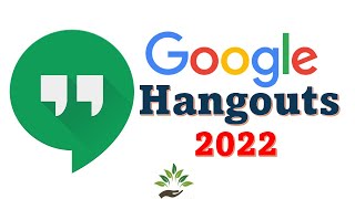 How to Use Google Hangouts 2022 - Detailed Tutorial