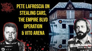 Pete “The Pick” LaFroscia on Roy DeMeo Crew Stealing Cars, The Empire Blvd Operation \u0026 Vito Arena.