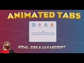 How to Create Animated Tabs using HTML, CSS & JavaScript