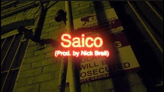 Sai x Tico = Saico (prod Nick Brell) (Shot by Kid Avid)