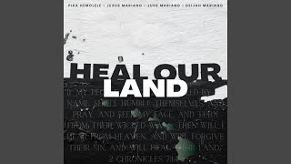 Heal Our Land (feat. Deijah Mariano \u0026 Jexus Mariano)