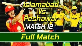 Islamabad United vs Peshawar Zalmi I Full Match | Match 12 | HBL PSL