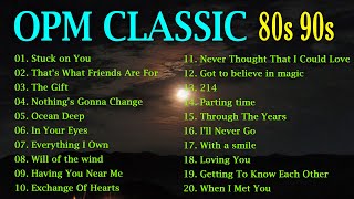 Best OPM Love Songs Medley |- Non Stop Old Song Sweet Memories 80s 90s - OLDIES BUT GOODIES