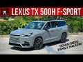 The 2024 Lexus TX 500h F-Sport Is A Texas Sized Turbo-Hybrid 3-Row Japanese Luxury SUV