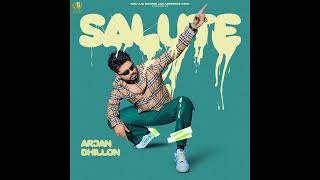 Salute | Arjan Dhillon (Official Video) New Punjabi Song 2023 | Latest Punjabi Songs 2023 | NewAlbum
