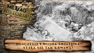 Dlaczego pierwsza wojna światowa stała się tak krwawa? | Podcast MILMAG Historia