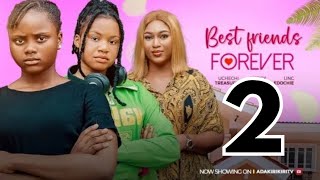 BFF (Best Friends Forever 2) Uchechi Treasure Adakirikiri, Mercy Kenneth, Linc Edochie #newmovie2024