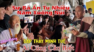 Sư Bá Ẩn Tu Nhiều Năm Trên Núi Xuất Hiện Gặp Thầy Minh Tuệ Lên Tiếng Mọi Chuyện..Ai Cũng Cần Biết