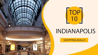 Top 10 Shopping Malls to Visit in Indianapolis | USA - English