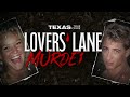 Texas True Crime: Lovers' Lane Murders | Trailer