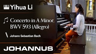 Concerto in A Minor, BWV 593 (Allegro) by J.S. Bach | Yihua Li on a Johannus Ecclesia D-470