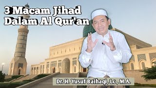 3 MACAM JIHAD DALAM AL QUR'AN