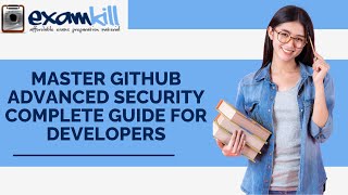 Master GitHub Advanced Security | Complete Guide for Developers