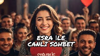 ESRA NIN HAYATI ESRA  GÜREL Cim DESTEKLIYORUZ ❤ sohbete buyrun #live #subscribe 🌹