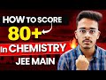 Score 80+ in Chemistry in JEE Mains 2025🔥|Chemistry Most Important Chapters