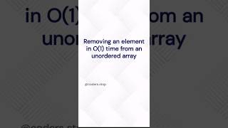 Remove an element from an unordered array in O(1) constant time #programming #datastructures #coding